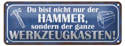 Produktbild von Blechschild Spruch 27x10cm Du bist nicht nur der Hammer sondern Werkzeugkasten