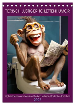 Produktbild von Tierisch lustiger Toilettenhumor (Tischkalender 2027 DIN A5 hoch), CALVENDO Monatskalender