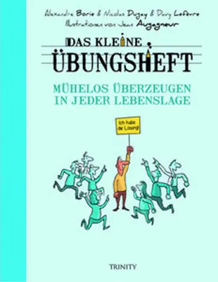 Immagine prodotto di Das kleine Übungsheft - Mühelos überzeugen in jeder Lebenslage