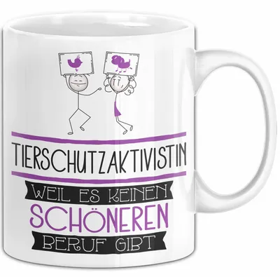 Produktbild von Tierschutzaktivistin Weil Es Keinen Schöneren Beruf Gibt Tasse Geschenk für Eine Tierschutzaktivistin Lustig (Weiß)