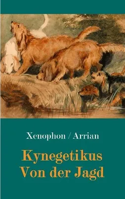 Produktbild von Kynegetikus - Von der Jagd
