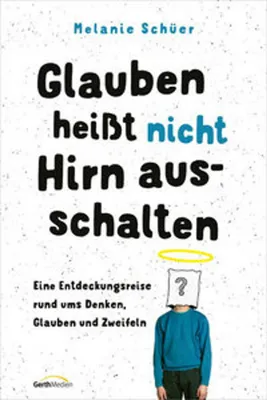 Obrázok produktu pre Glauben heißt nicht Hirn ausschalten