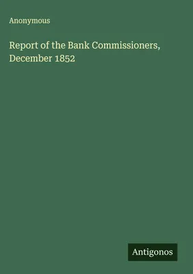 Productafbeelding van Rapport over de Bankcommissarissen, December 1852