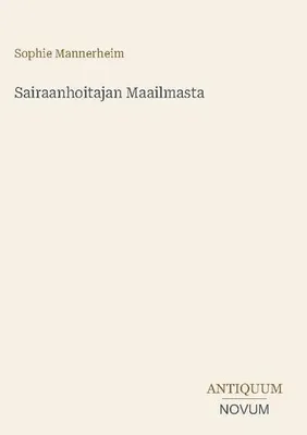 Produktbild von Sairaanhoitajan Maailmasta