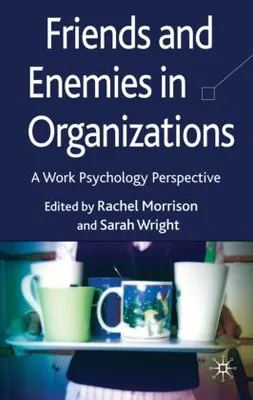 Immagine prodotto di Friends and Enemies in Organizations