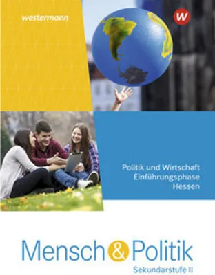 Produktbild von Mensch und Politik SII. Einführungsphase: Schulbuch. Für Hessen