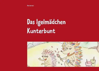 Produktbild von Das Igelmädchen Kunterbunt
