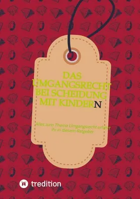 Produktbild von Das Umgangsrecht bei Scheidung mit Kindern