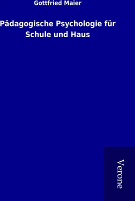 Produktbild von Pädagogische Psychologie für Schule und Haus