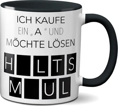Produktbild von TassenKing Original - Tasse mit Spruch Ich kaufe ein A und möchte lösen - H_lts M_ul - Kaffeetasse lustig mit Spruch (schwarz)