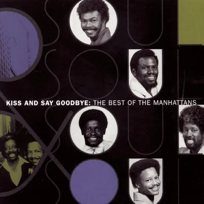 Obrázok produktu pre The Manhattans: Kiss & Say: Best Of The Manhattans