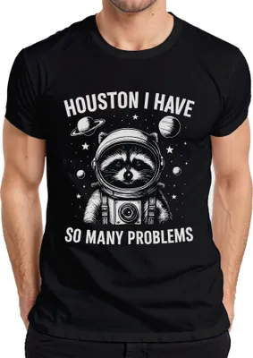 Obrázek produktu pro Houston I really have so many problems Raccoon Astronaut Pánské tričko, černá, L