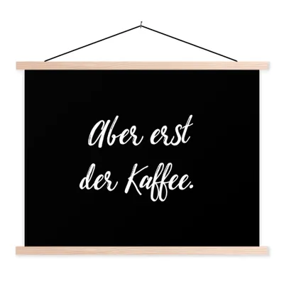 Produktbild von MuchoWow® Textilposter Zitate - Sprichwörter - Aber erst der Kaffee - Kaffee 40x30 cm mit holzfarbenen Rahmen - Bilder