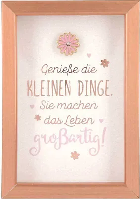 Produktbild von Depesche Komplimente im Bilderrahmen, klein : Genieße die kleinen Dinge. Sie machen... Komplimente im Bilderrahmen, klein: Genieße die kleinen Dinge. Sie machen...