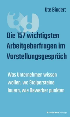 Obrázok produktu pre Die 157 wichtigsten Arbeitgeberfragen im Vorstellungsgespräch
