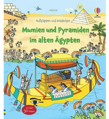 Produktbild von Aufklappen und Entdecken: Mumien und Pyramiden im alten Ägypten