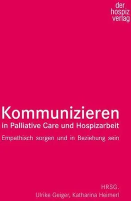 Produktbild von Kommunizieren in Palliative Care und Hospizarbeit