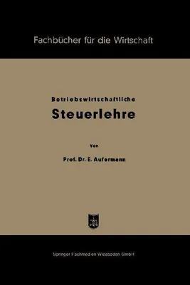 Produktbild von Grundzüge betriebswirtschaftlicher Steuerlehre