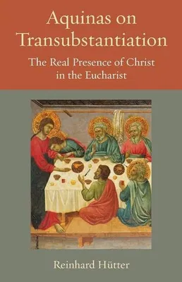 Obrázok produktu pre Aquinas on Transubstantiation