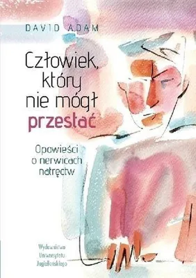 Produktbild von Czlowiek, ktory nie mogl przestac