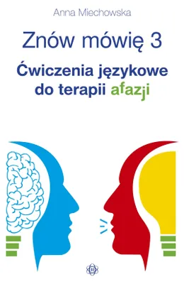 Obrázok produktu pre Znów mówię 3. Ćwiczenia językowe do terapii afazji