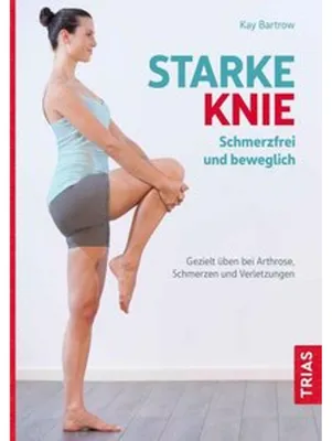 Produktbild von Starke Knie - Schmerzfrei und beweglich