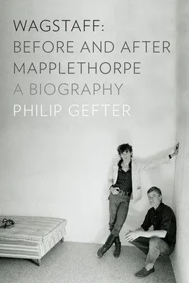 Produktbild von Wagstaff: Before and After Mapplethorpe
