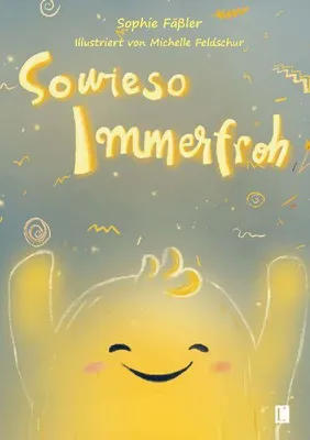 Produktbild von Sowieso Immerfroh