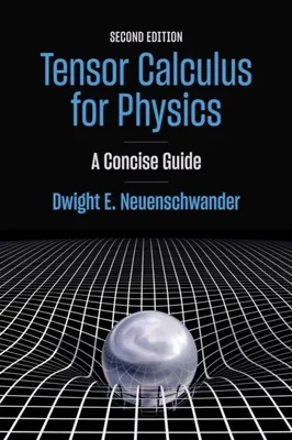 Immagine prodotto di Tensor Calculus for Physics, second edition