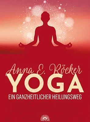 Produktbild von Yoga - Ein ganzheitlicher Heilungsweg