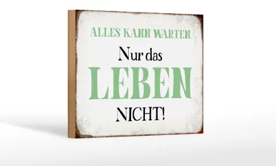 Produktbild von Holzschild Spruch 18x12cm alles kann warten Leben nicht