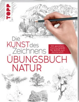Produktbild von Die Kunst des Zeichnens - Natur Übungsbuch