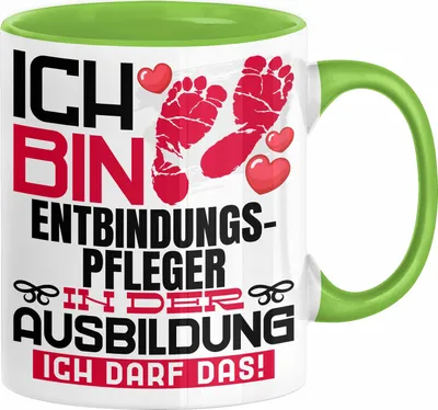 Produktbild von Entbindungspfleger Ausbildung Tasse Geschenk Ich Bin Entbindungspfleger In Der Ausbildung Ich Darf Das Geschenkidee Spruch (Grün)