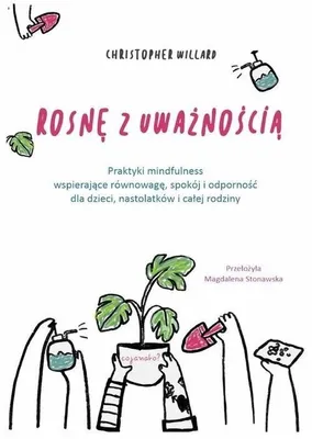 Obrázek produktu pro Rosnę z uważnością - poradnik dla rodziców i nauczycieli