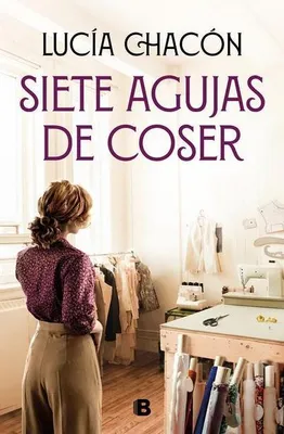 Productafbeelding van ISBN Siete agujas de coser / Seven Sewing Needles, Engels, Hardcover, 560 pagina's.