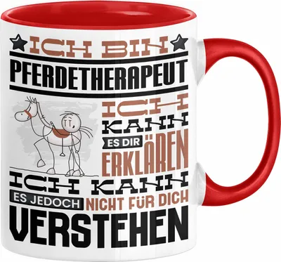 Produktbild von Pferdetherapeut Geschenk Kaffee-Tasse Geschenkidee für Pferdetherapeut Ich Bin Pferdetherapeut Ich Kann Es Dir Erklären Jedoch Nicht Für Dich Verstehen Spruch Lustig (Rot)