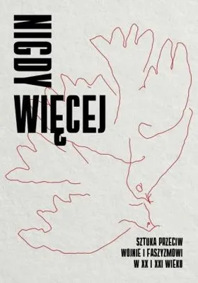 Immagine prodotto di Nigdy więcej - Sztuka przeciw wojnie i faszyzmowi