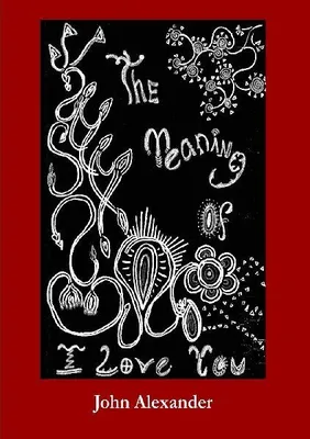 Produktbild von The Meaning of I Love You