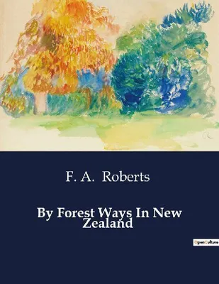 Produktbild von By Forest Ways In New Zealand