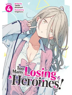 Obrázek produktu pro Too Many Losing Heroines! (Light Novel) Vol. 4