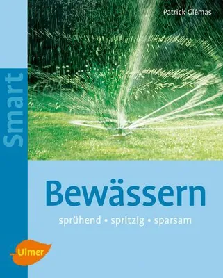 Produktbild von Bewässern: sprühend - spritzig - sparsam