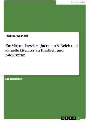 Immagine prodotto di Zu: Mirjam Pressler - Juden im 3. Reich und aktuelle Literatur zu Kindheit und Adoleszenz