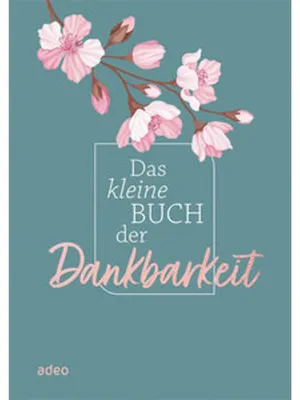 Produktbild von Das kleine Buch der Dankbarkeit