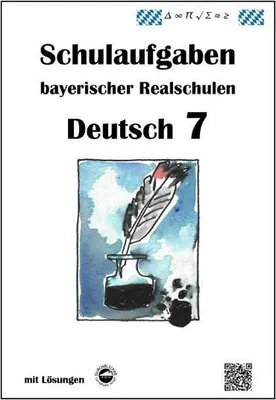 Image de Deutsch 7, Schulaufgaben (LehrplanPLUS) bayerischer Realschulen mit Lösungen