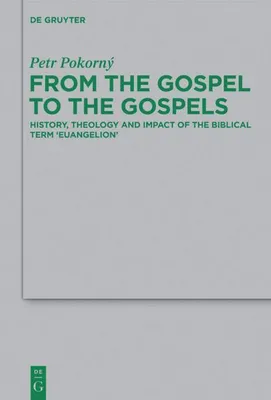 Produktbild von From the Gospel to the Gospels