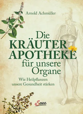 Produktbild von Die Kräuter-Apotheke für unsere Organe