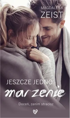 Obrázek produktu pro Jeszcze jedno marzenie - powieść obyczajowa