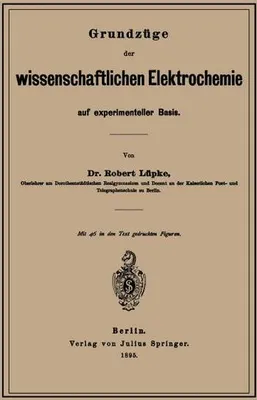 Produktbild von Grundzüge der wissenschaftlichen Elektrochemie auf experimenteller Basis