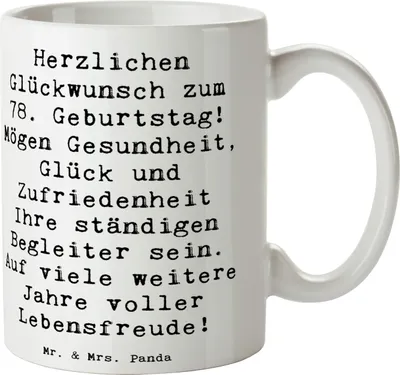 Produktbild von Mr. & Mrs. Panda Trinkbecher Spruch 78. Geburtstag - Weiß - Geschenk, Fest der 78 Jahre, Gesundheit, Becher, Kakaotasse, feiern, Teetasse, Jubiläum, einzigartig, Tasse