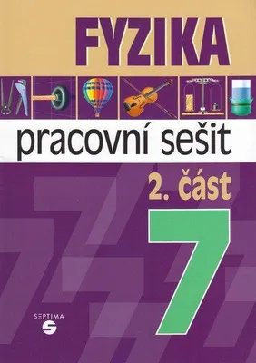 Obrázek produktu pro Fyzika 7 - 2. část pracovní sešit pro praktické ZŠ